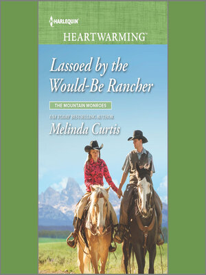 cover image of Lassoed by the Would-Be Rancher